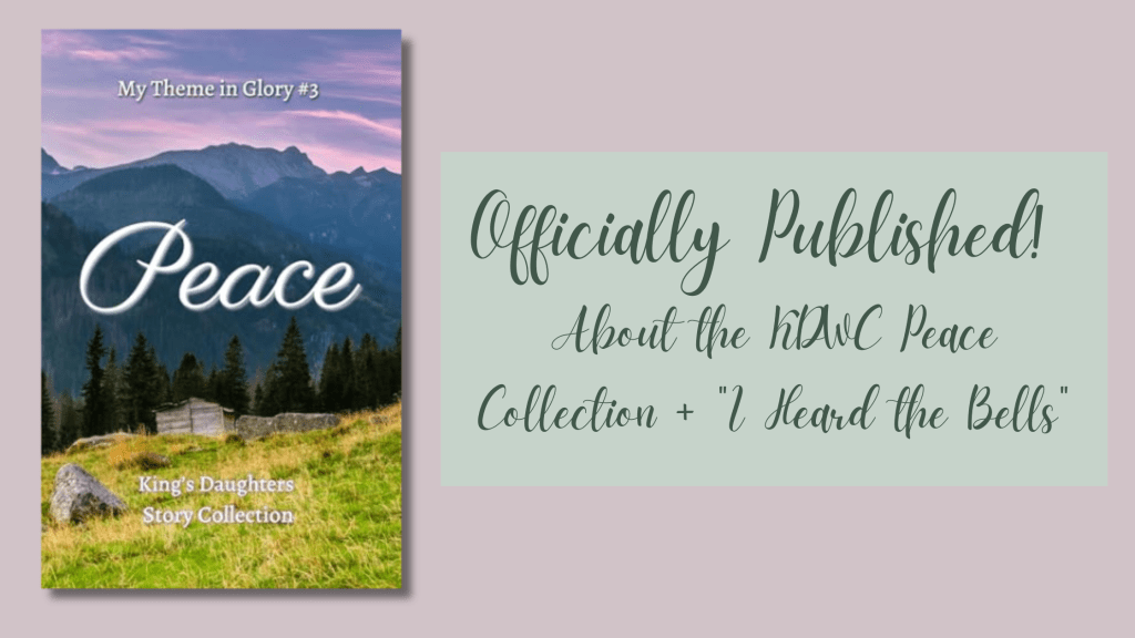Officially Published! About the KDWC Peace Collection + “I Heard the&nbsp;Bells”