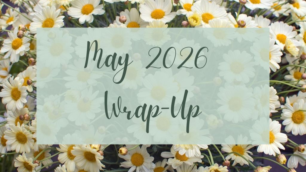 May 2026 Wrap-Up