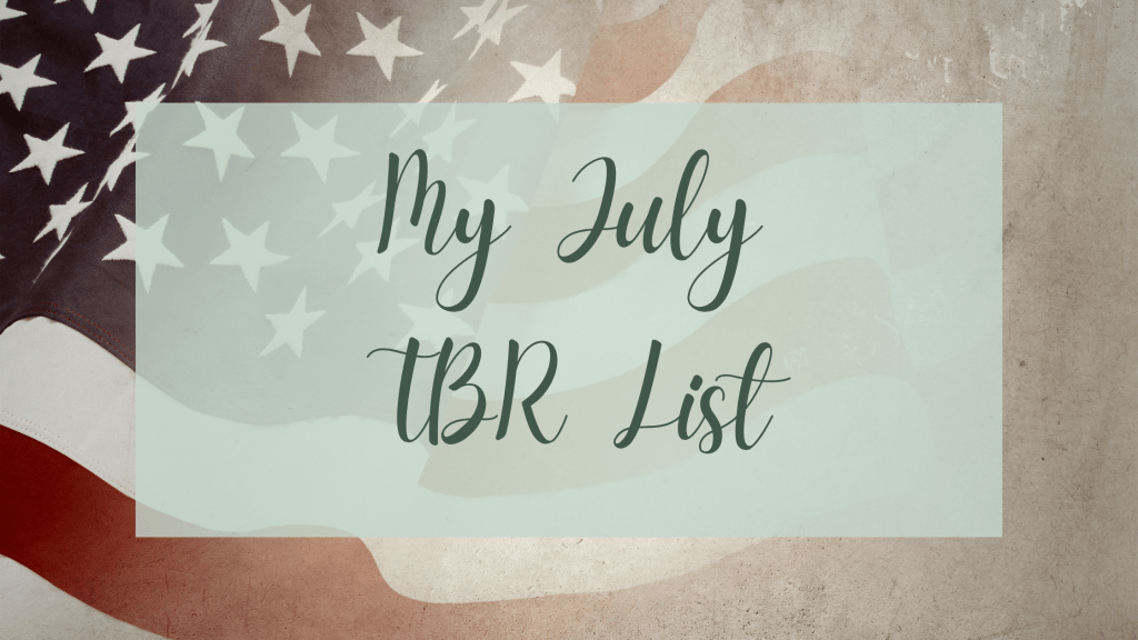 My July TBR&nbsp;List