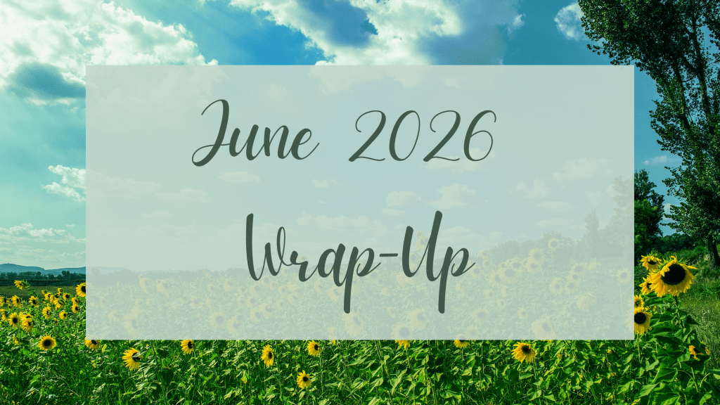 June 2026 Wrap-Up