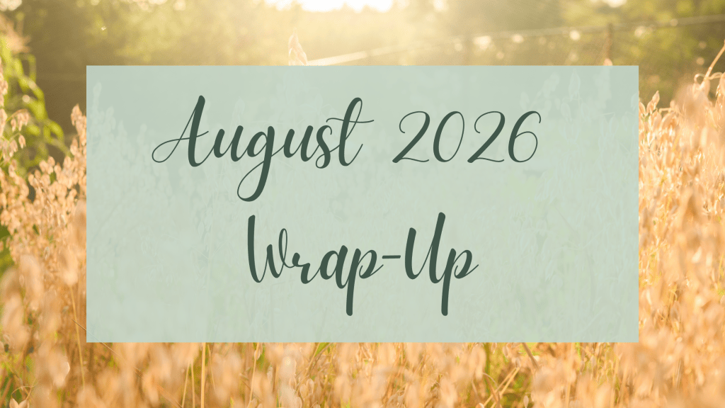 August 2026 Wrap-Up
